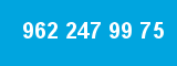 962 247 99 75 962 247 99 75